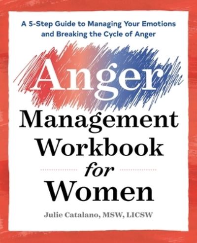 Cover for Julie Catalano · The Anger Management Workbook for Women (Paperback Book) (2018)