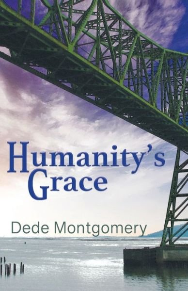 Cover for Dede Montgomery · Humanity's Grace (Paperback Book) (2022)