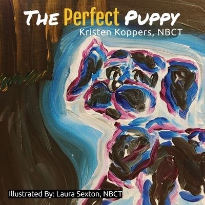 Cover for Kristen Koppers · The Perfect Puppy (Paperback Book) (2020)