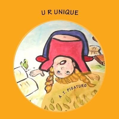 Cover for A T Pisaturo · U R Unique (Pocketbok) (2017)