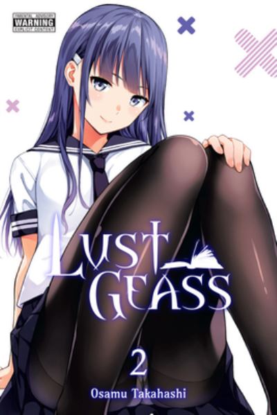 Cover for Osamu Takahashi · Lust Geass, Vol. 2 - LUST GEASS GN (Paperback Book) (2020)