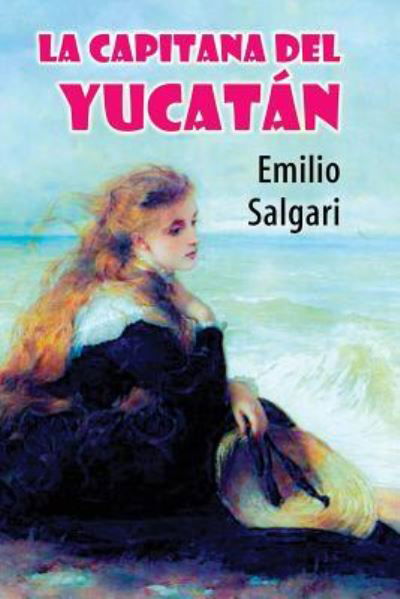 Cover for Emilio Salgari · La capitana del Yucatan (Paperback Book) (2017)