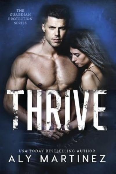 Cover for Aly Martinez · Thrive (Paperback Bog) (2017)