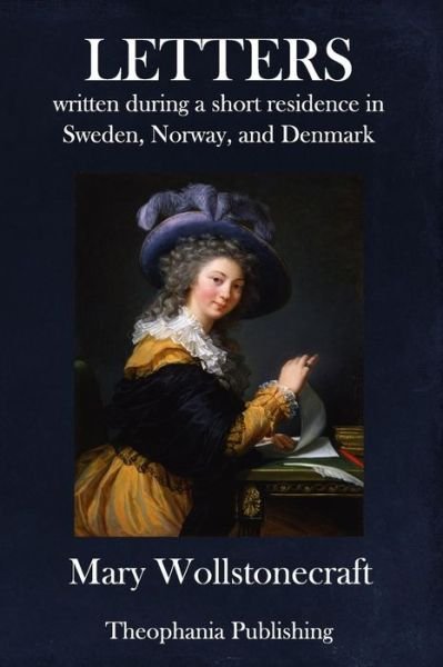 Cover for Mary Wollstonecraft · Letters written during a short residence in Sweden, Norway, and Denmark (Pocketbok) (2018)