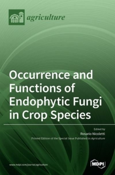 Cover for Mdpi AG · Occurrence and Functions of Endophytic Fungi in Crop Species (Hardcover Book) (2022)