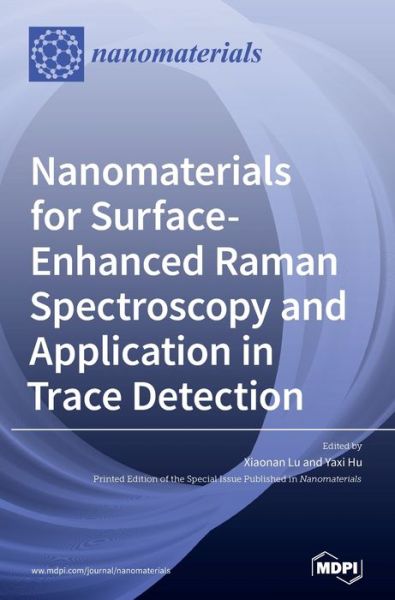 Cover for Xiaonan Lu · Nanomaterials for Surface-Enhanced Raman Spectroscopy and Application in Trace Detection (Hardcover Book) (2020)