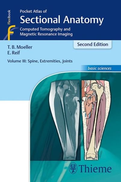 Cover for Torsten Bert Moller · Pocket Atlas of Sectional Anatomy, Volume III: Spine, Extremities, Joints: Computed Tomography and Magnetic Resonance Imaging (Taschenbuch) (2016)