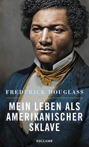 Cover for Frederick Douglass · Mein Leben als amerikanischer Sklave (Gebundenes Buch) (2022)