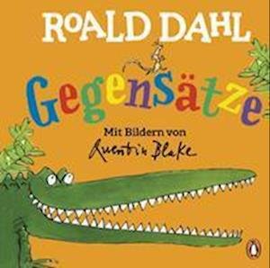 Cover for Roald Dahl · Roald Dahl  Gegensätze (Bok) (2023)