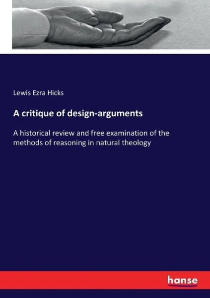 Cover for Hicks · A critique of design-arguments (Buch) (2017)