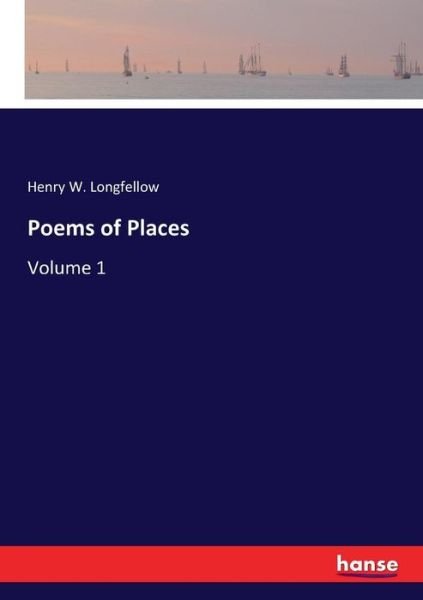 Cover for Longfellow · Poems of Places (Book) (2017)
