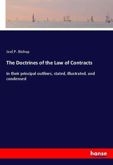 The Doctrines of the Law of Cont - Bishop - Libros -  - 9783337831721 - 