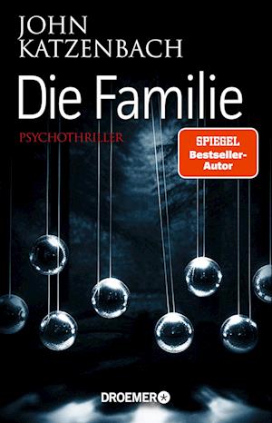 Die Familie - John Katzenbach - Książki - Droemer Taschenbuch - 9783426308721 - 1 sierpnia 2024