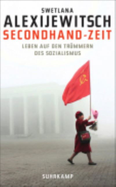 Secondhand-Zeit - Svetlana Alexievich - Kirjat - Suhrkamp Verlag - 9783518465721 - tiistai 19. toukokuuta 2015