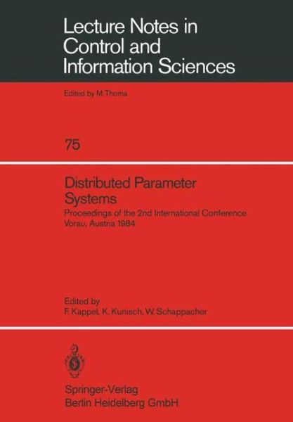 Cover for Franz Kappel · Distributed Parameter Systems: Proceedings of the 2nd International Conference Vorau, Austria 1984 - Lecture Notes in Control and Information Sciences (Paperback Book) (1985)