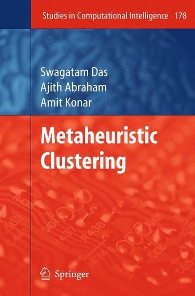 Cover for Swagatam Das · Metaheuristic Clustering - Studies in Computational Intelligence (Gebundenes Buch) (2009)