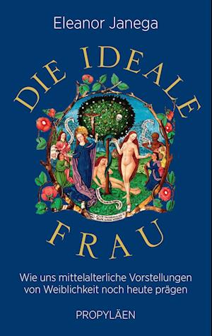 Cover for Eleanor Janega · Die Ideale Frau (Book)