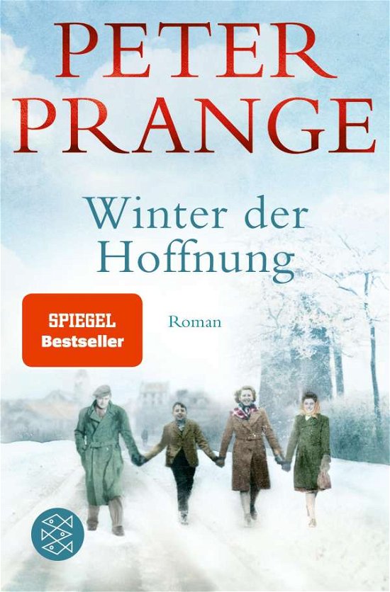 Winter der Hoffnung - Peter Prange - Bücher - FISCHER Taschenbuch - 9783596700721 - 24. November 2021