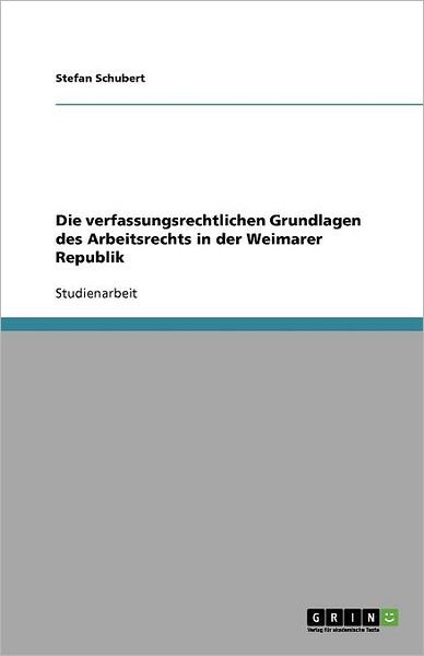 Cover for Schubert · Die verfassungsrechtlichen Gru (Bok) [German edition] (2013)