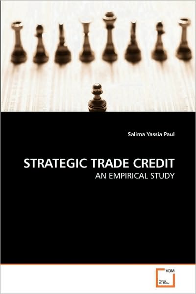 Cover for Salima Yassia Paul · Strategic Trade Credit: an Empirical Study (Pocketbok) (2010)