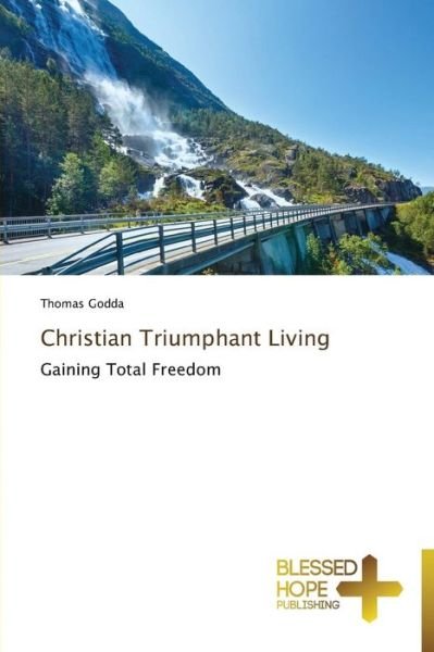 Cover for Thomas Godda · Christian Triumphant Living (Pocketbok) (2014)
