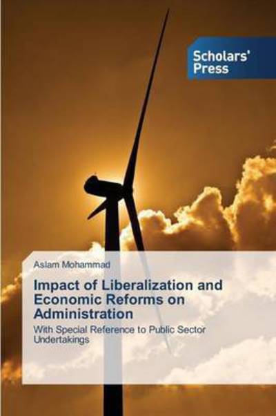 Cover for Mohammad · Impact of Liberalization and E (Book) (2014)