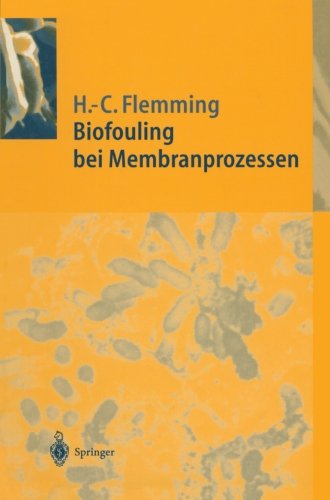 Cover for Hans-curt Flemming · Biofouling Bei Membranprozessen (Paperback Book) [Softcover Reprint of the Original 1st Ed. 1995 edition] (2011)