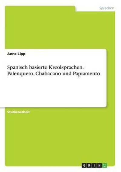 Cover for Lipp · Spanisch basierte Kreolsprachen. P (Buch) (2016)