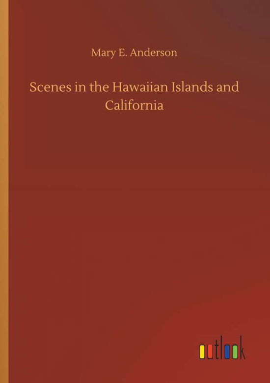 Cover for Anderson · Scenes in the Hawaiian Islands (Bog) (2019)