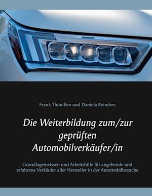 Cover for Frank Thönißen · Die Weiterbildung zum / zur geprüften Automobilverkäufer/in (Hardcover Book) (2018)