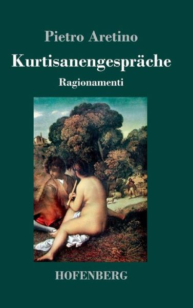 Cover for Aretino · Kurtisanengespräche (Bok) (2017)