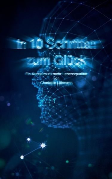 Cover for Lühmann · In 10 Schritten zum Glück (Book) (2018)