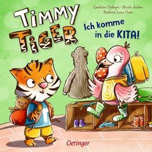 Cover for Kathrin Lena Orso · Timmy Tiger. Ich komme in die Kita! (Board book) (2022)