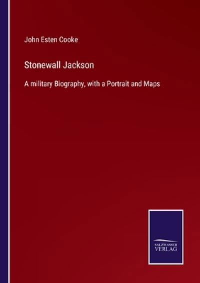 Cover for John Esten Cooke · Stonewall Jackson (Taschenbuch) (2022)