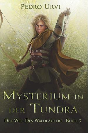 Cover for Pedro Urvi · Mysterium in der Tundra (Book) (2023)
