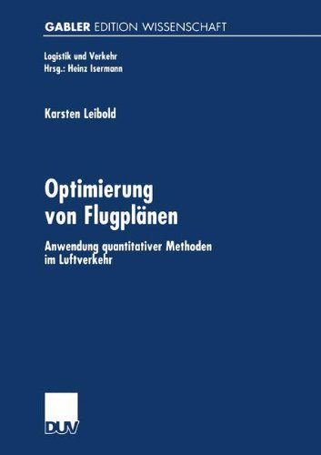 Cover for Karsten Leibold · Optimierung von Flugplanen - Logistik und Verkehr (Paperback Book) [2001 edition] (2001)