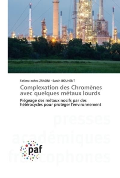 Complexation des Chromènes avec - Zradni - Livres -  - 9783838149721 - 14 août 2020