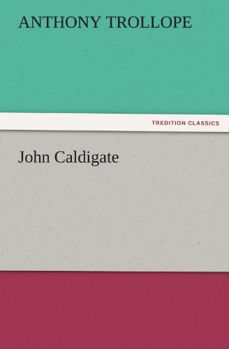 Cover for Anthony Trollope · John Caldigate (Tredition Classics) (Paperback Book) (2011)
