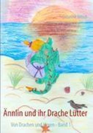 Cover for Nitsch · Ännlin und ihr Drache Lütter (Book)