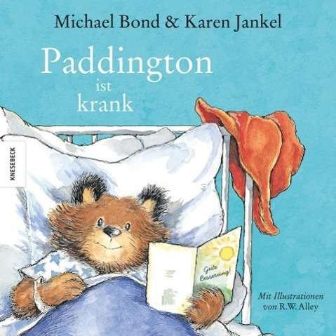 Paddington ist krank - Bond - Bücher -  - 9783868737721 - 