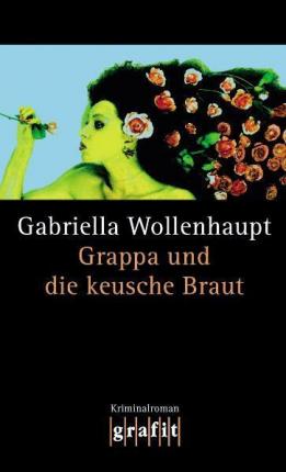 Cover for Gabriella Wollenhaupt · Grafit.462 Wollenhaupt.grappa Und Die K (Book)