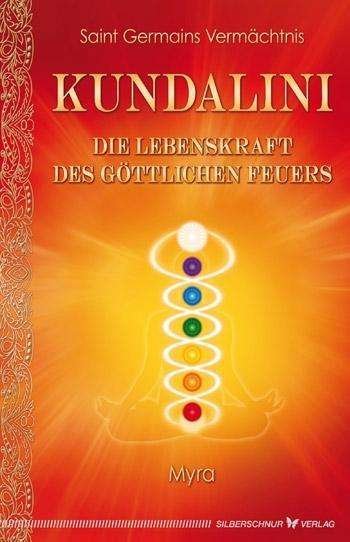 Kundalini,Die Lebenskraft des gött - Myra - Bücher -  - 9783898453721 - 