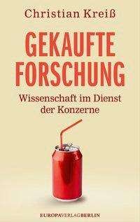 Cover for Kreiß · Gekaufte Forschung (Book)