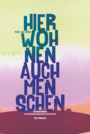 Cover for Rob van Essen · Hier wohnen auch Menschen (Book) (2024)