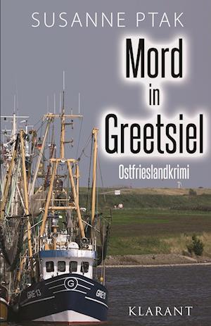 Cover for Susanne Ptak · Mord in Greetsiel. Ostfrieslandkrimi (Taschenbuch) (2015)