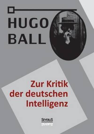 Cover for Ball · Zur Kritik der deutschen Intellige (Bog) (2015)