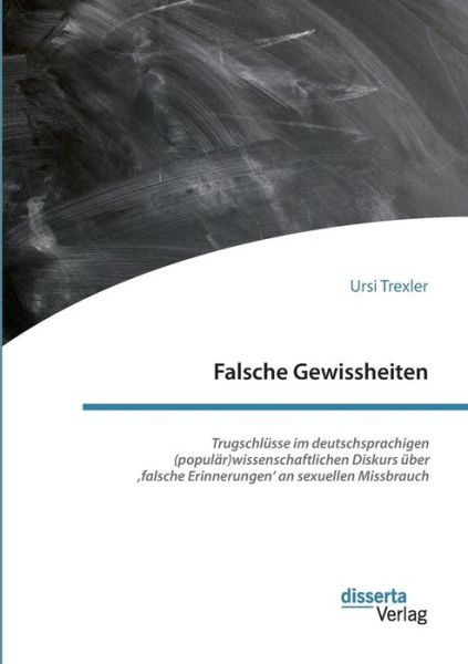 Cover for Trexler · Falsche Gewissheiten (Book) (2018)