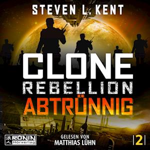 Cover for Steven L. Kent · Clone Rebellion 2: Abtrünnig (Audiobook (CD)) (2023)