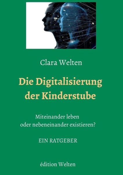 Cover for Welten · Die Digitalisierung der Kinderst (Bog) (2019)