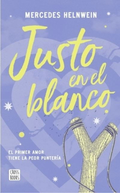 Cover for Mercedes Helnwein · Justo en el Blanco (Book) (2022)